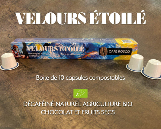 capsules compostables compatibles Nespresso ; capsules café décaféiné velours étoilé ; torréfaction artisanale
